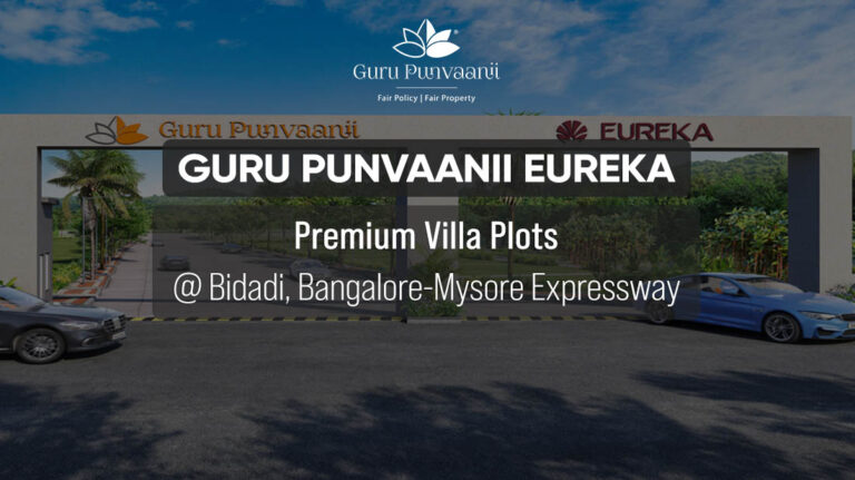 Guru Punvaanii Eureka | Review, Price, Location, Floor Plan, Brochure | Bidadi, Bangalore